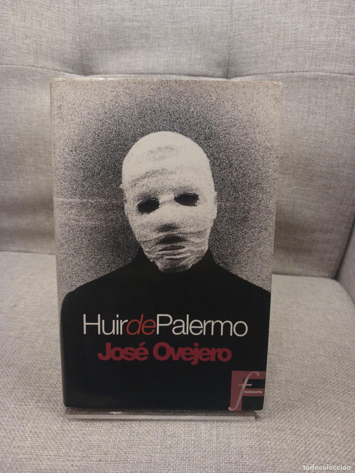 Libros de segunda mano: HUIR DE PALERMO - JOSE R. OVEJERO