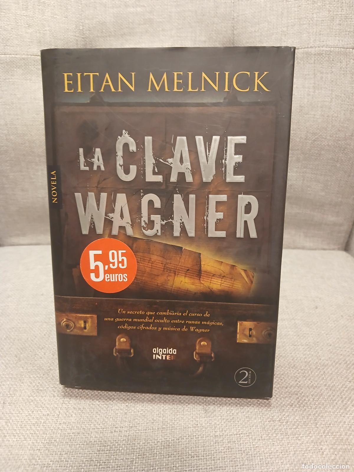 Second hand books: La clave Wagner - Eitan Melnick