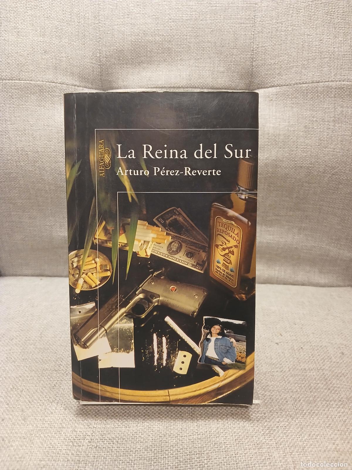 Gebrauchte B&uuml;cher: La reina del sur - Arturo P&eacute;rez-Reverte