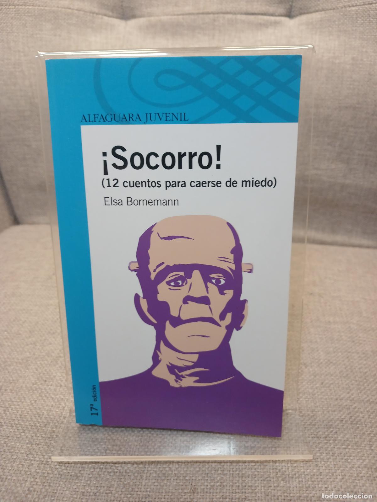 Gebrauchte B&uuml;cher: &iexcl;Socorro! 12 Cuentos para Caerse de Miedo - Elsa Bornemann