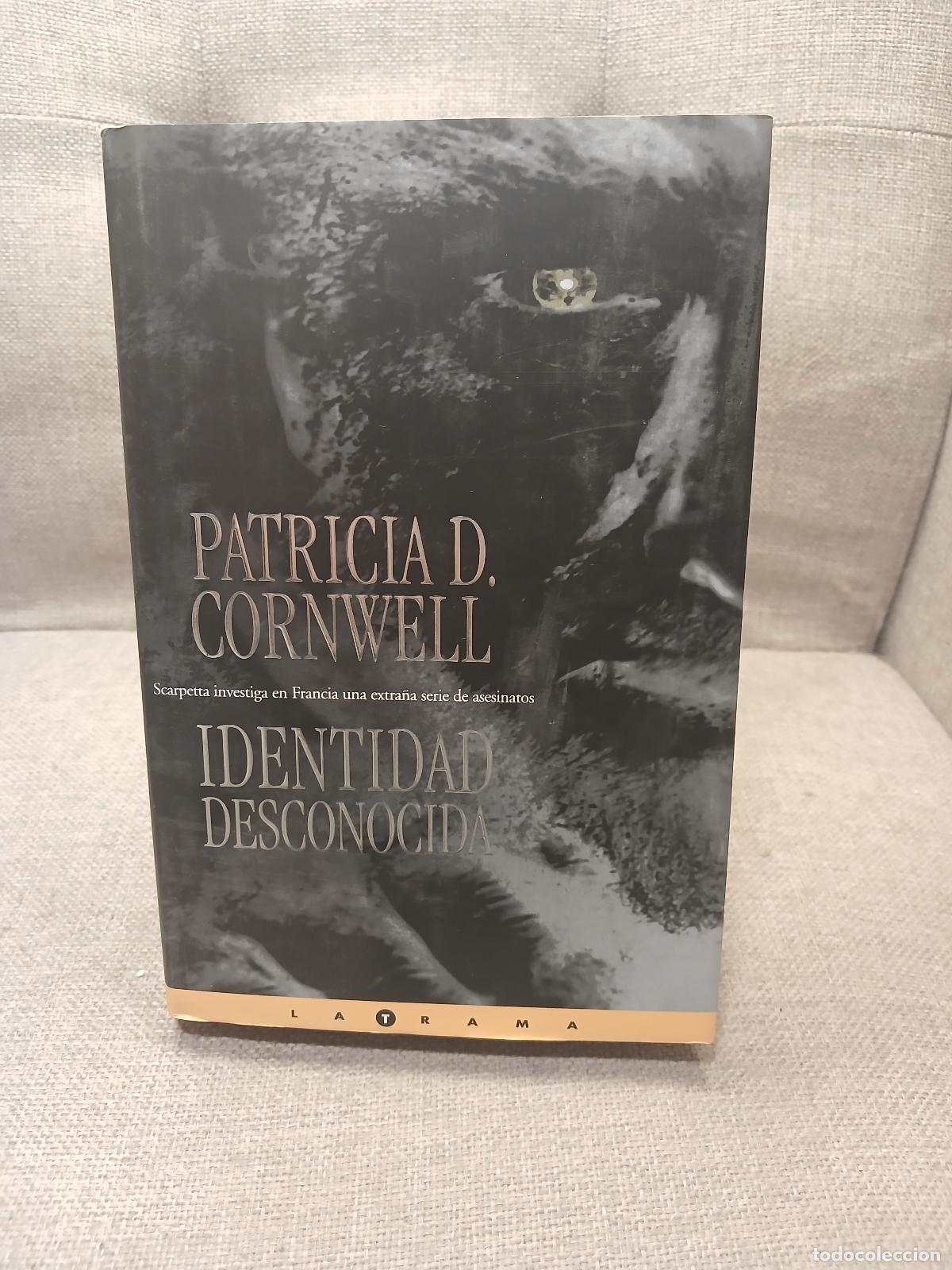 Second hand books: Identidad desconocida - Patricia Daniels Cornwell