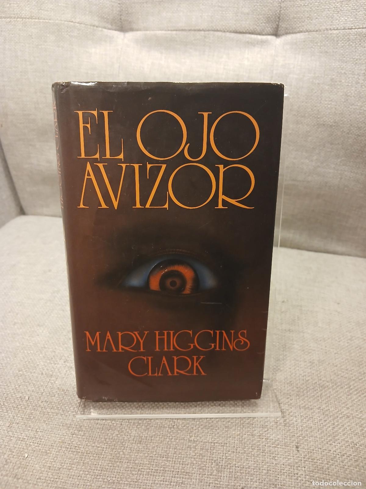 Gebrauchte B&uuml;cher: El ojo avizor - Mary Higgins Clark