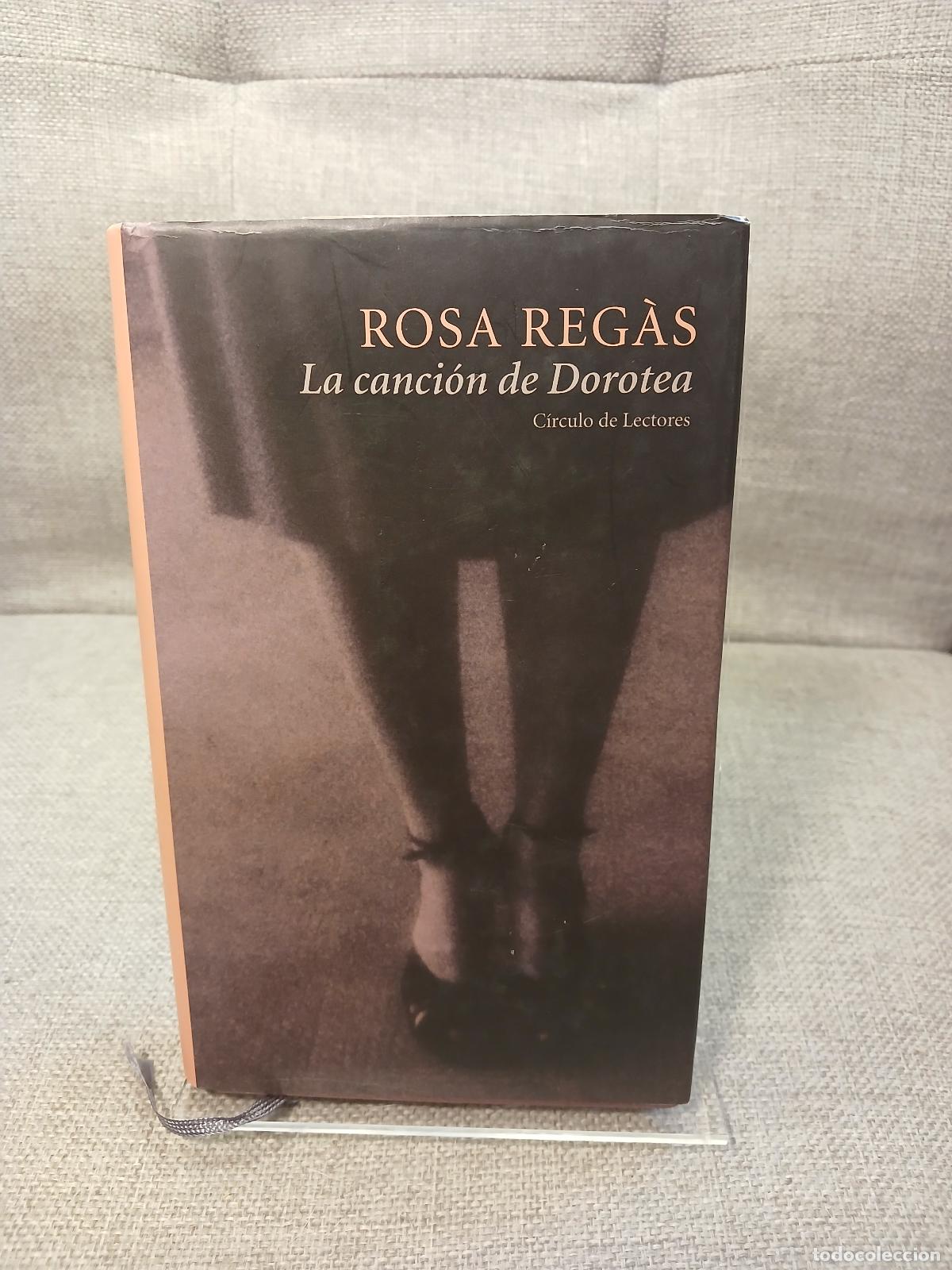 Libros de segunda mano: La Canci&oacute;n de Dorotea - Rosa Reg&agrave;s