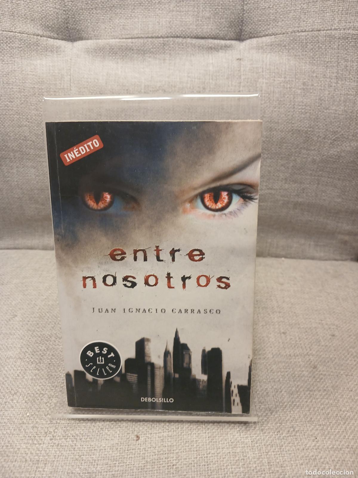 Second hand books: Entre nosotros - Juan Ignacio Carrasco