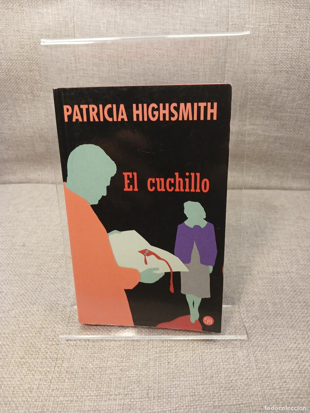 Libros de segunda mano: El cuchillo - Patricia Highsmith