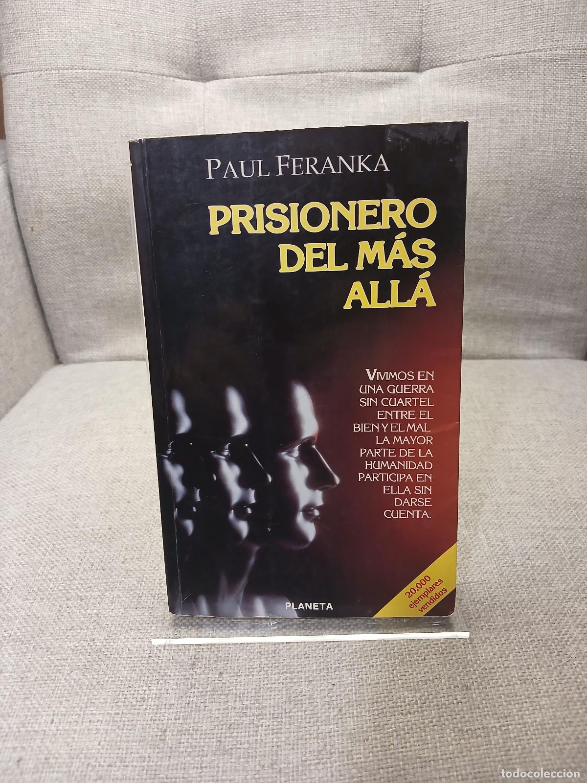 Libros de segunda mano: Prisionero del m&aacute;s all&aacute; - Paul Feranka