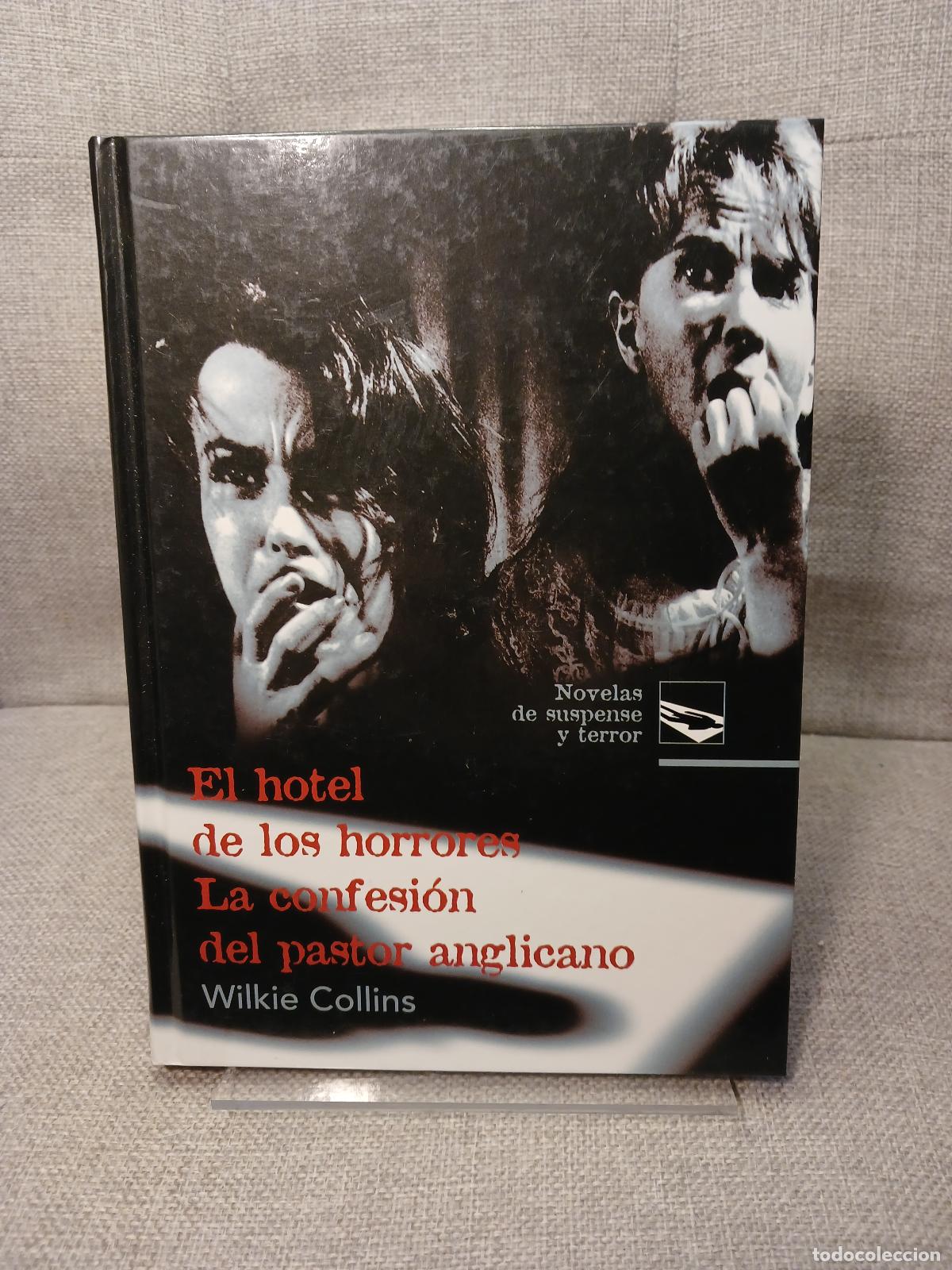 Gebrauchte B&uuml;cher: El hotel de los horrores La confesi&oacute;n del pastor anglicano - Wilkie Collins