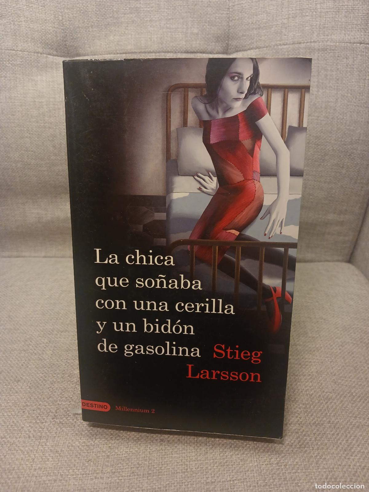 Libros de segunda mano: La chica que so&ntilde;aba con un cerillo y un gal&oacute;n de gasolina - Stieg Larsson