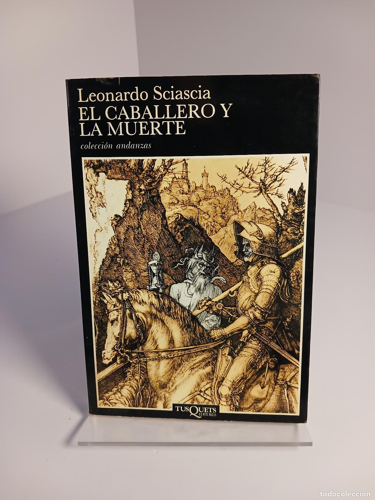 Libri di seconda mano: El Caballero y la Muerte - Leonardo Sciascia