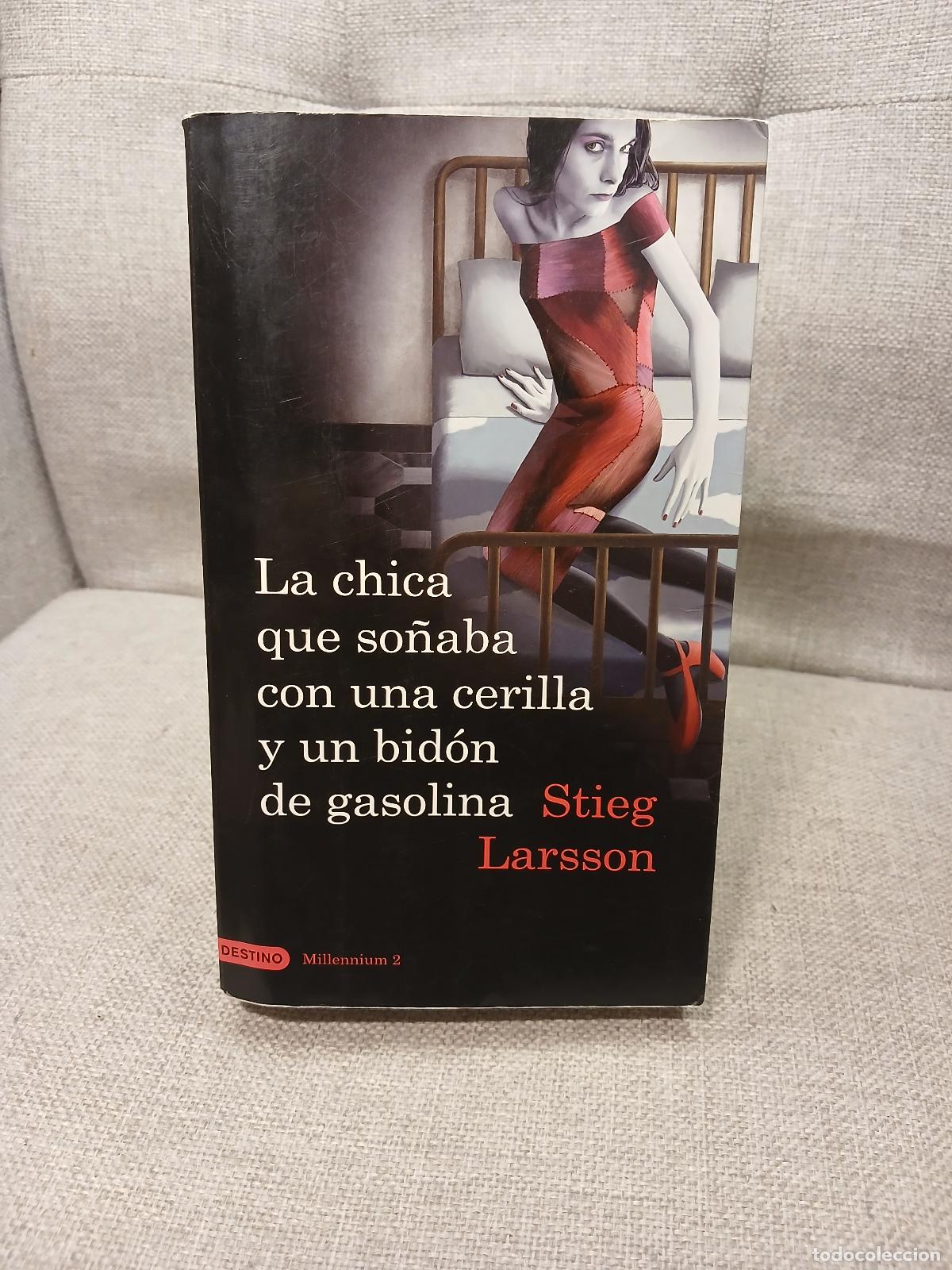 Second hand books: La chica que so&ntilde;aba con un cerillo y un gal&oacute;n de gasolina - Stieg Larsson