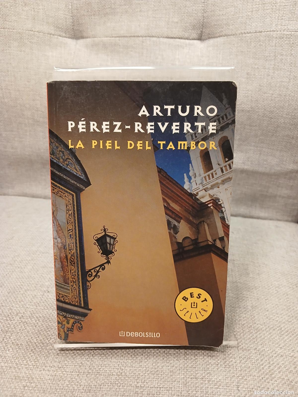 Libros de segunda mano: La piel del tambor - Arturo P&eacute;rez-Reverte