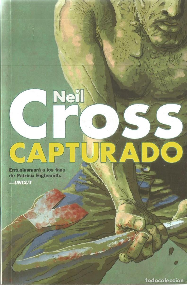 Libros de segunda mano: NEIL CROSS. CAPTURADO. VALDEMAR ES POP