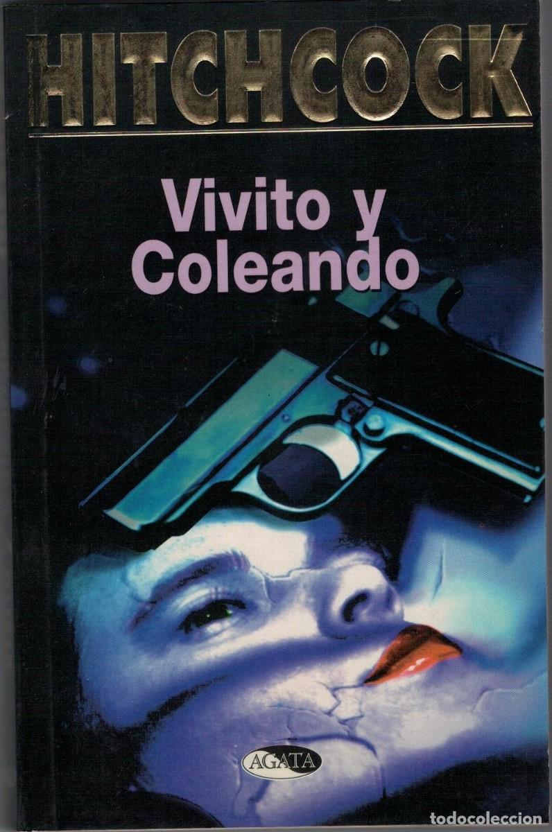 Libros de segunda mano: VIVITO Y COLEANDO HITCHCOCK, ALFRED PL-035