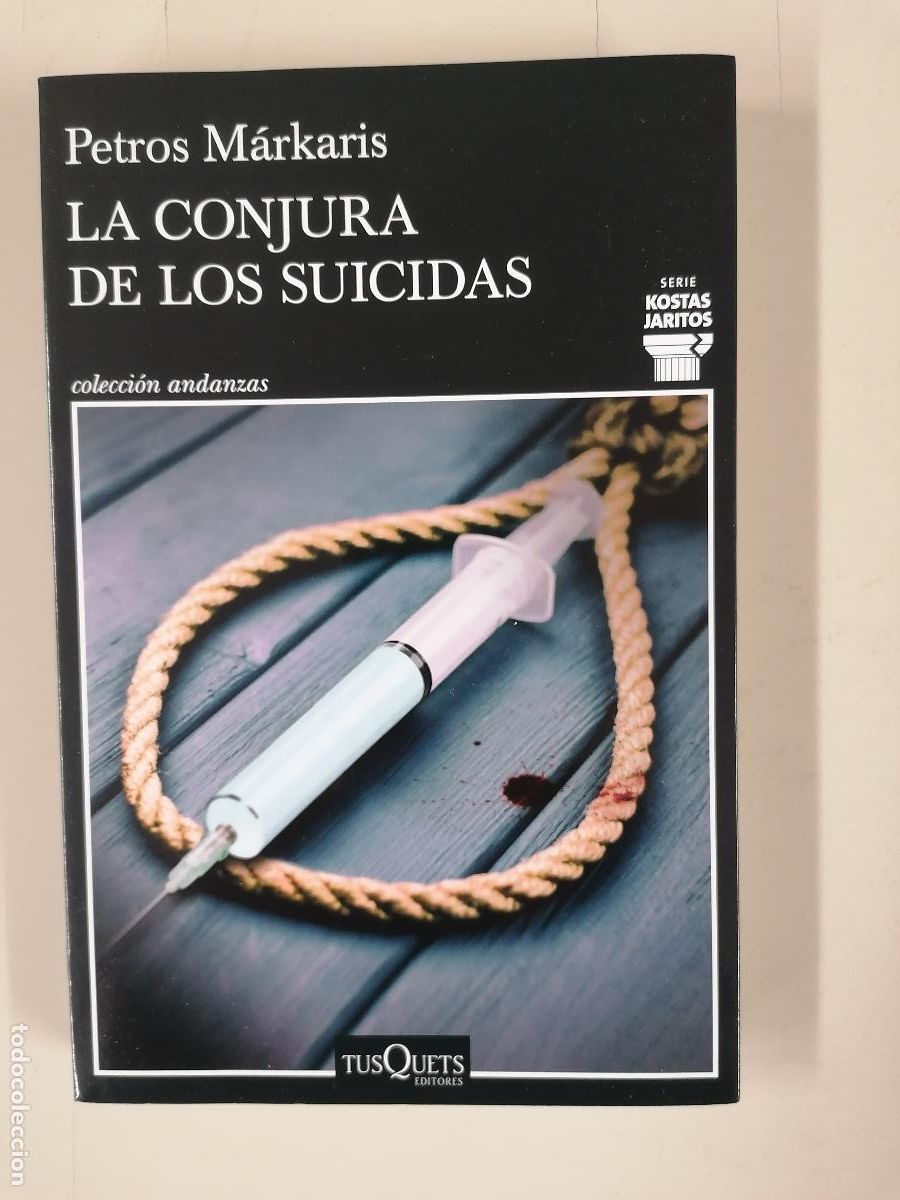 Libros de segunda mano: LA CONJURA DE LOS SUICIDAS - M&Aacute;RKARIS, PETROS - TUSQUETS