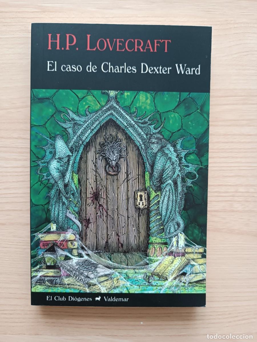 Libros de segunda mano: El caso de Charles Dexter Ward - H. P. Lovecraft. Valdemar