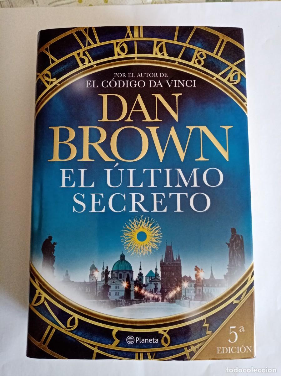 Libros de segunda mano: EL &Uacute;LTIMO SECRETO . Dan Brown ( PLANETA )