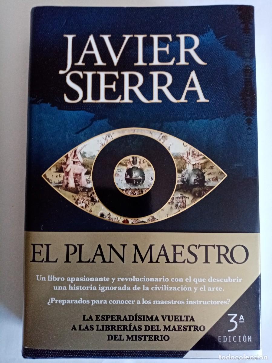 Libros de segunda mano: EL PLAN MAESTRO. Javier Sierra ( PLANETA )