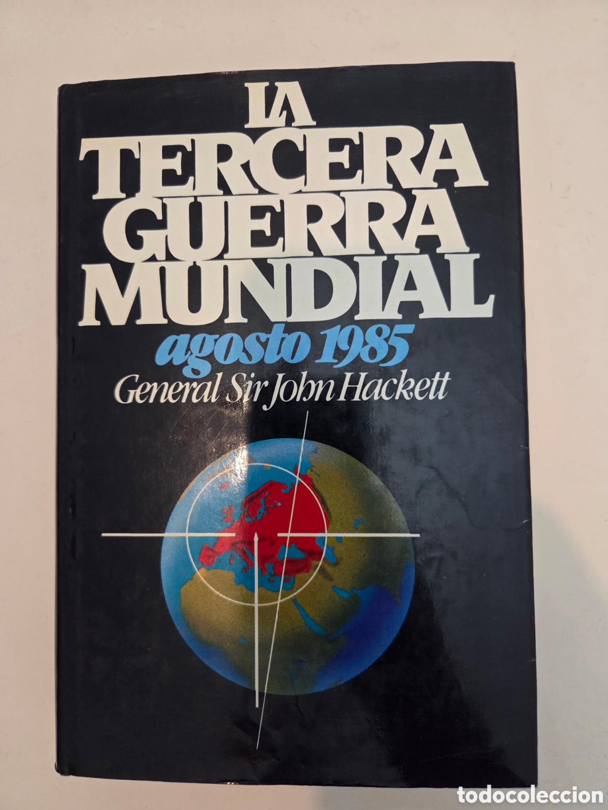Libros de segunda mano: La tercera guerra mundial. John Hackett