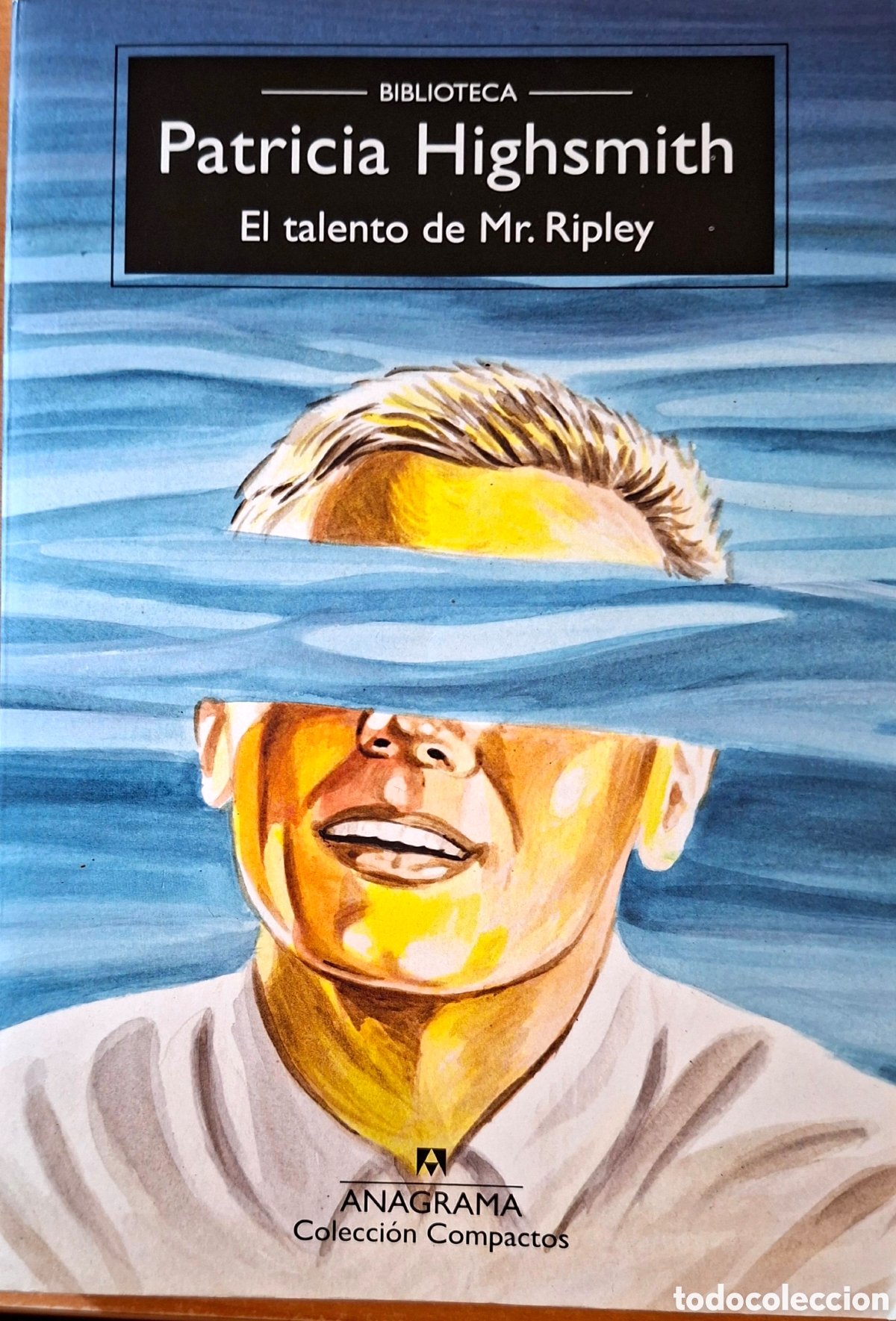 Libros de segunda mano: Patricia Highsmith, EL TALENTO DE MR. RIPLEY. Anagrama Compactos, 2015