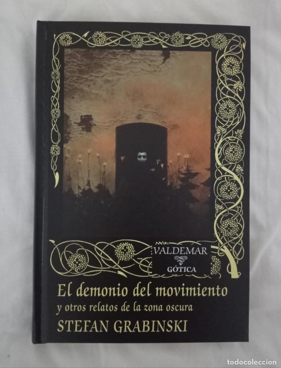 Libros de segunda mano: El demonio del movimiento &ndash; Stefan Grabinsky &ndash; Editorial Valdemar G&oacute;tica