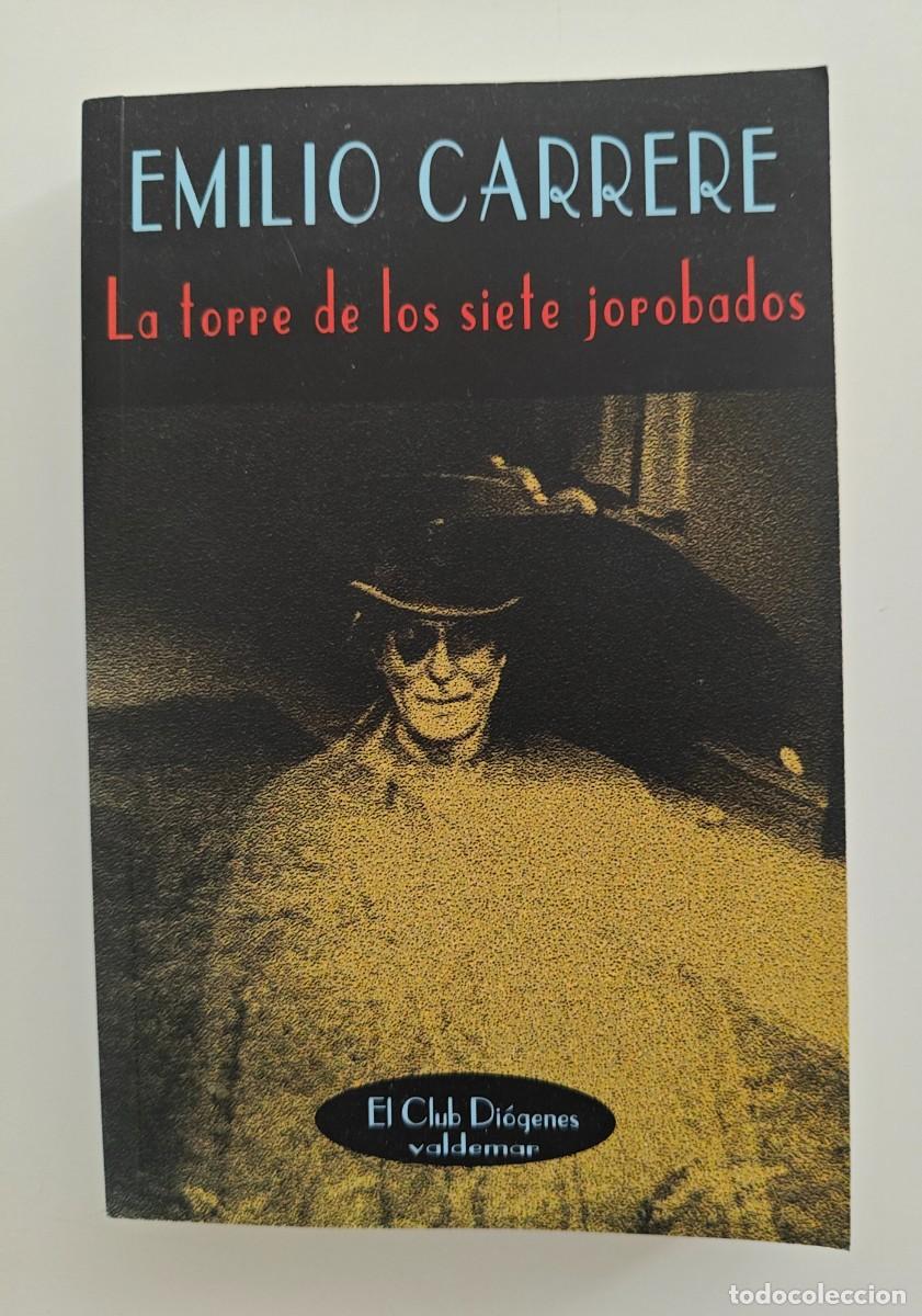 Libros de segunda mano: EMILIO CARRERE. LA TORRE DE LOS SIETE JOROBADOS. VALDEMAR EL CLUB DIOGENES
