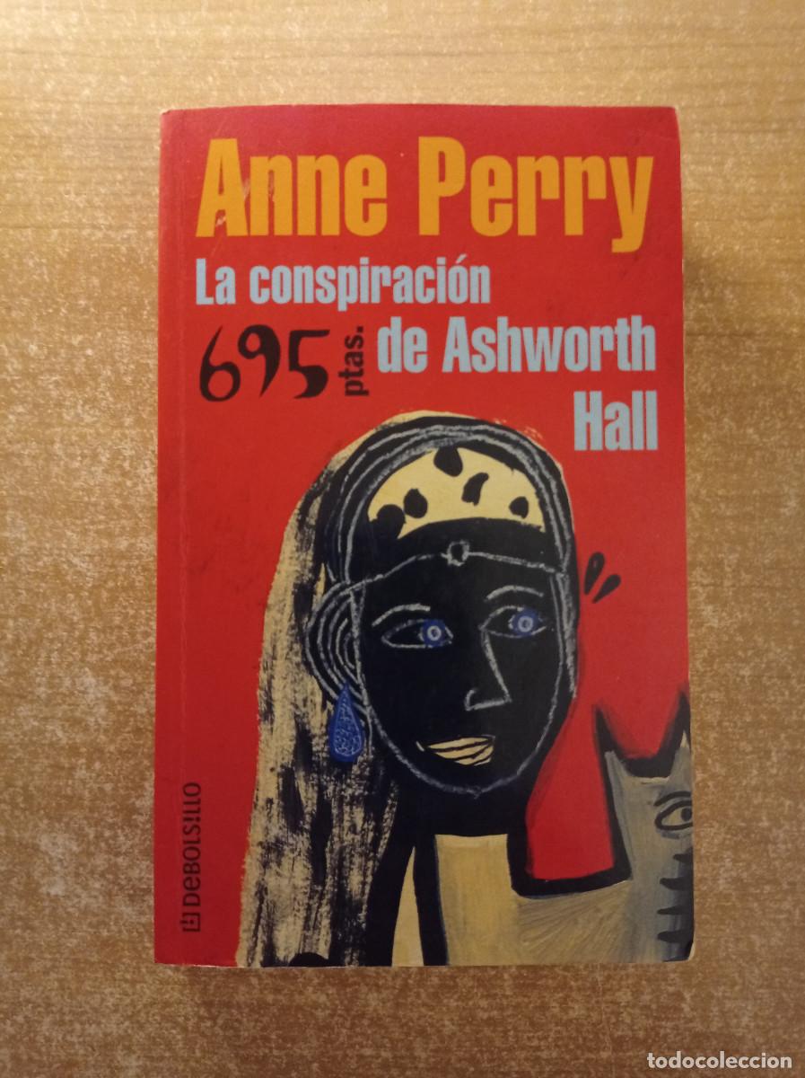 Gebrauchte B&uuml;cher: La conspiraci&oacute;n de Asworth Hall - Anne Perry - DeBolsillo, 2000