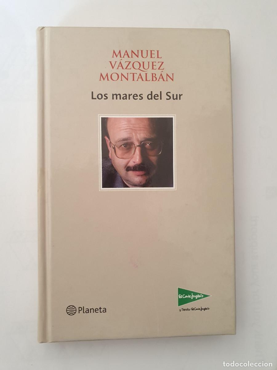 Libros de segunda mano: LOS MARES DEL SUR - Manuel V&aacute;zquez Montalb&aacute;n (Premio Planeta 1979)