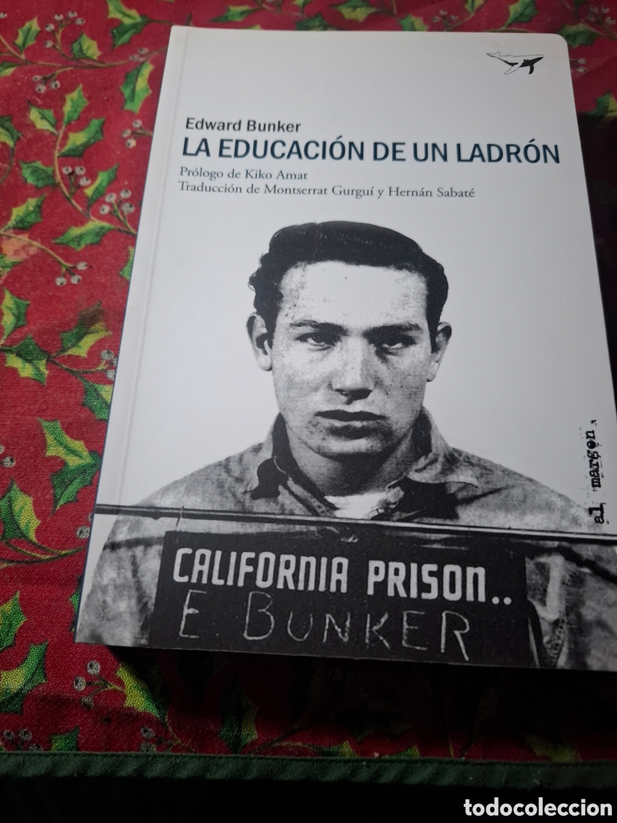 Libros de segunda mano: Edward Bunker. La Educaci&oacute;n De Un Ladr&oacute;n. Ed Sajalin. Excelente Estado