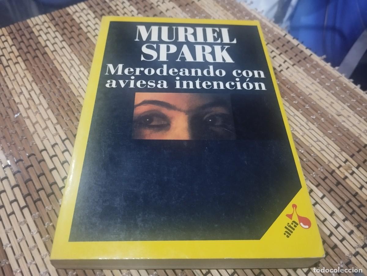Libros de segunda mano: MERODEANDO CON AVIESA INTENCION DE MURIEL SPARK 1988