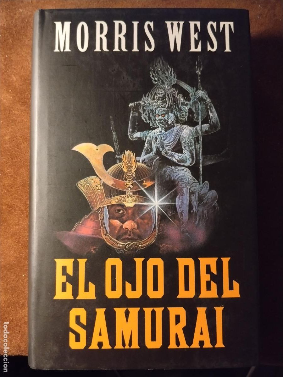 Libros de segunda mano: El ojo del samur&aacute;i &ndash; Morris West &ndash; C&iacute;rculo de Lectores &ndash; Tapa dura &ndash; DL 1992