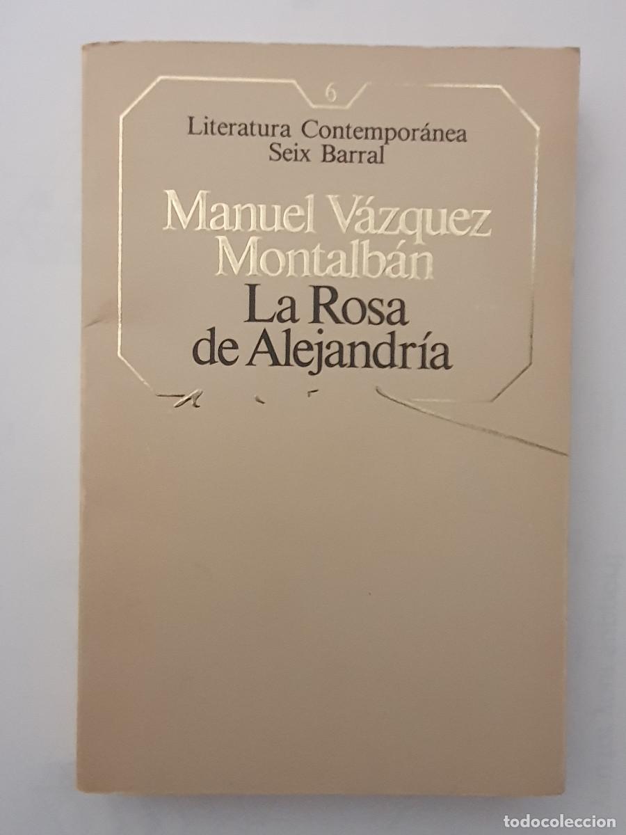 Livros em segunda m&atilde;o: LA ROSA DE ALEJANDR&Iacute;A - Manuel V&aacute;zquez Montalb&aacute;n (Seix Barral)