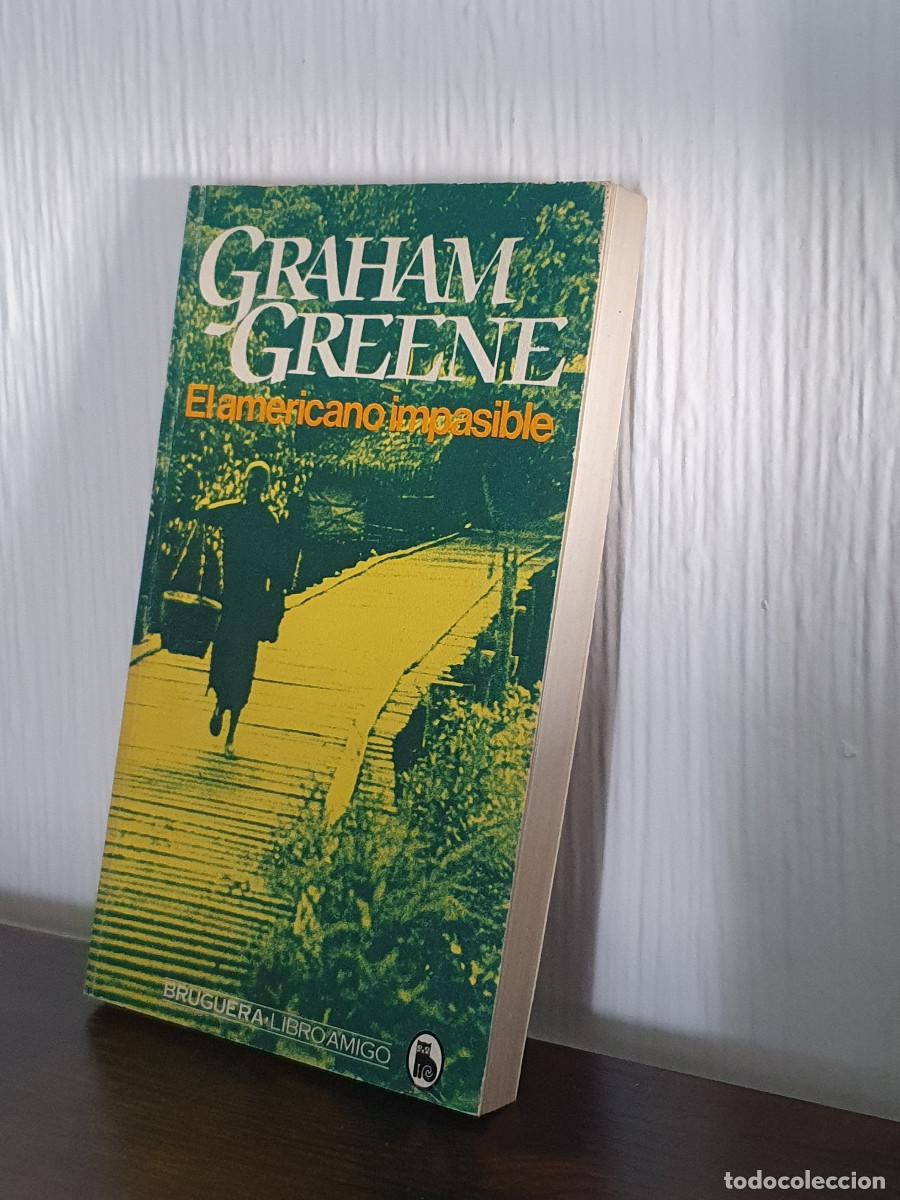 Libros de segunda mano: EL AMERICANO IMPASIBLE - Graham Greene