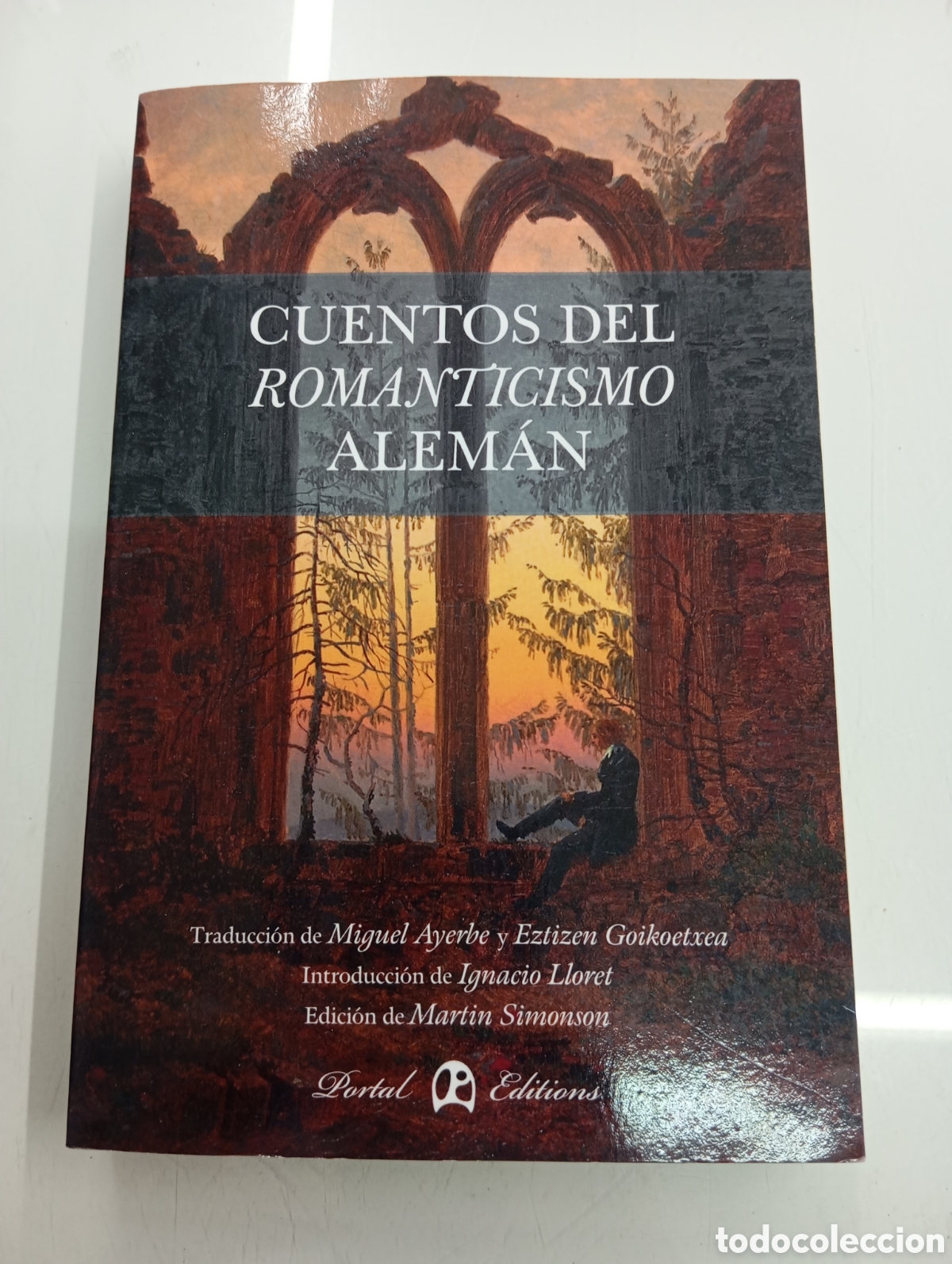 Libros de segunda mano: CUENTOS DEL ROMANTICISMO ALEM&Aacute;N Edicion Martin Simonson Relatos fantasticos Portal Ed. 2015