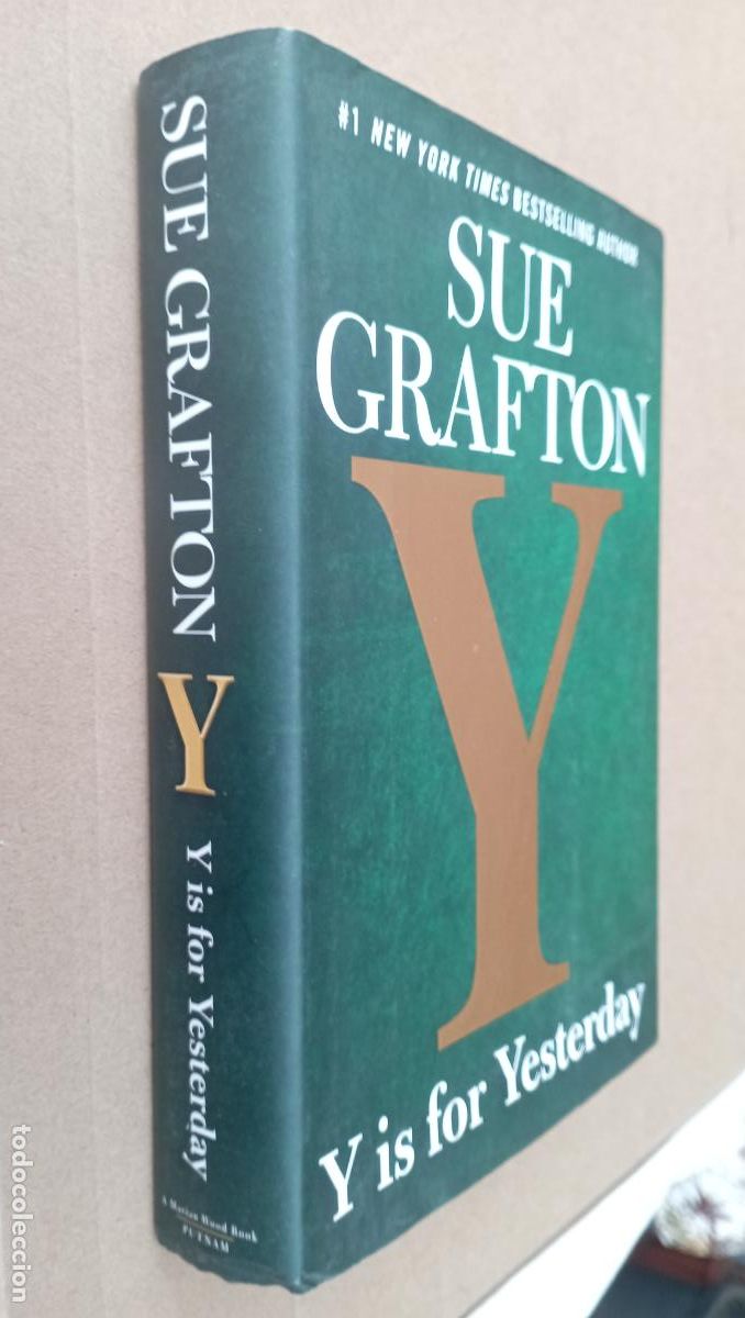 Libros de segunda mano: PLI - SUE GRAFTON - Y - Y IS FORYESTERDAY - 2017 - MUY NUEVO - IDIOMA INGL&Eacute;S