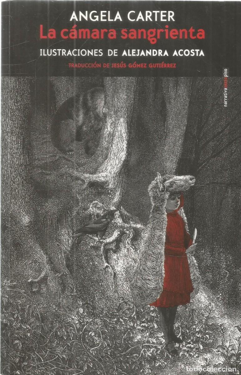 Libros de segunda mano: ANGELA CARTER. LA CAMARA SANGRIENTA. SEXTO PISO. PRIMERA EDICION