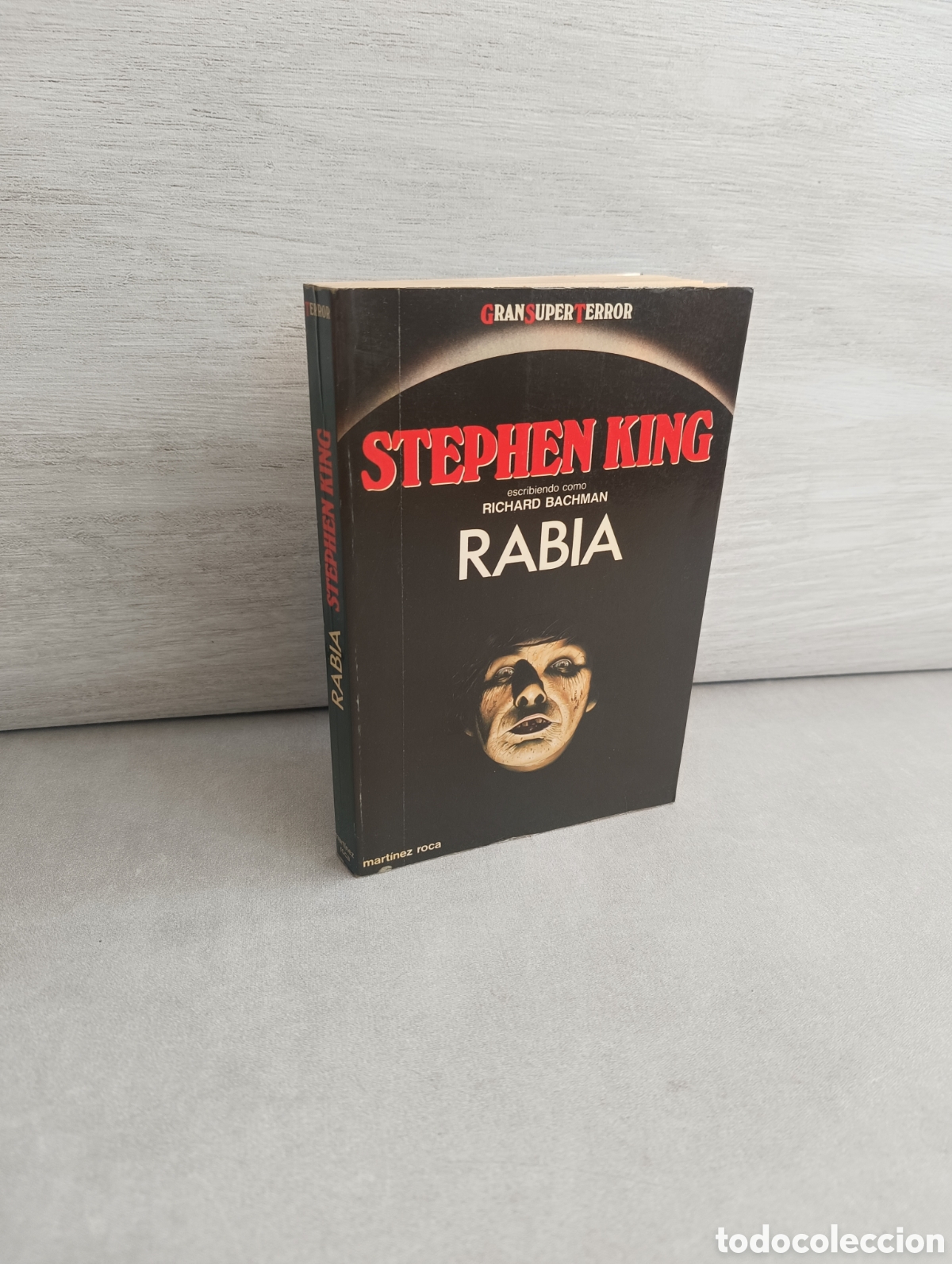 Libros de segunda mano: RABIA - STEPHEN KING (RICHARD BACHMAN) GRAN SUPER TERROR - MART&Iacute;NEZ ROCA 1987