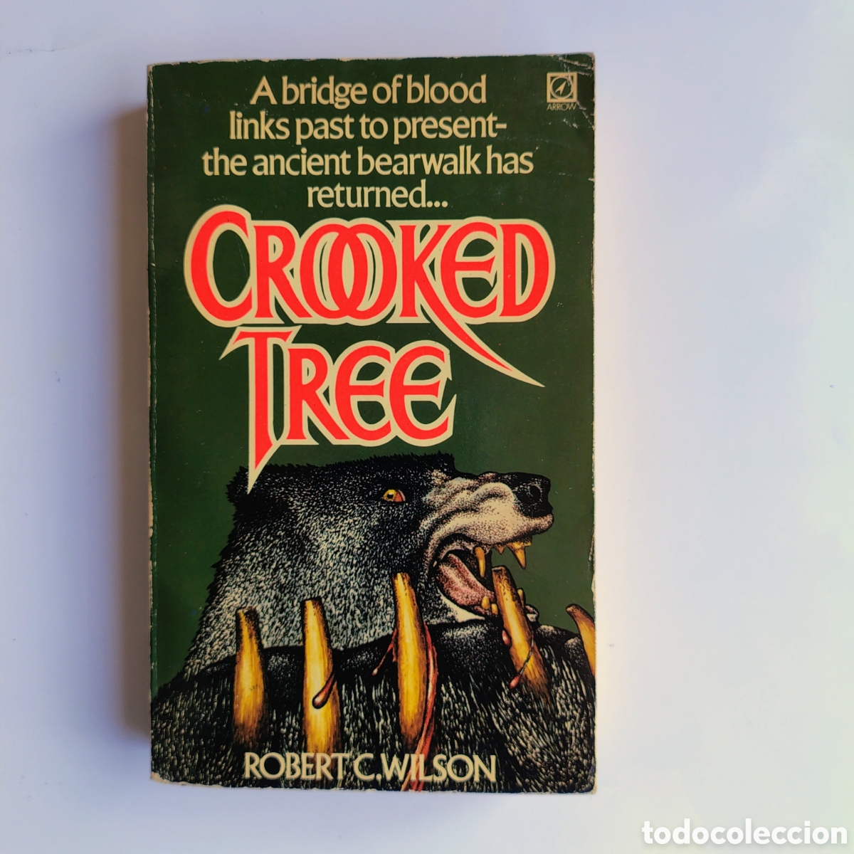 Libros de segunda mano: Crooked Tree by Robert C. Wilson &ndash; Arrow Books (1981)