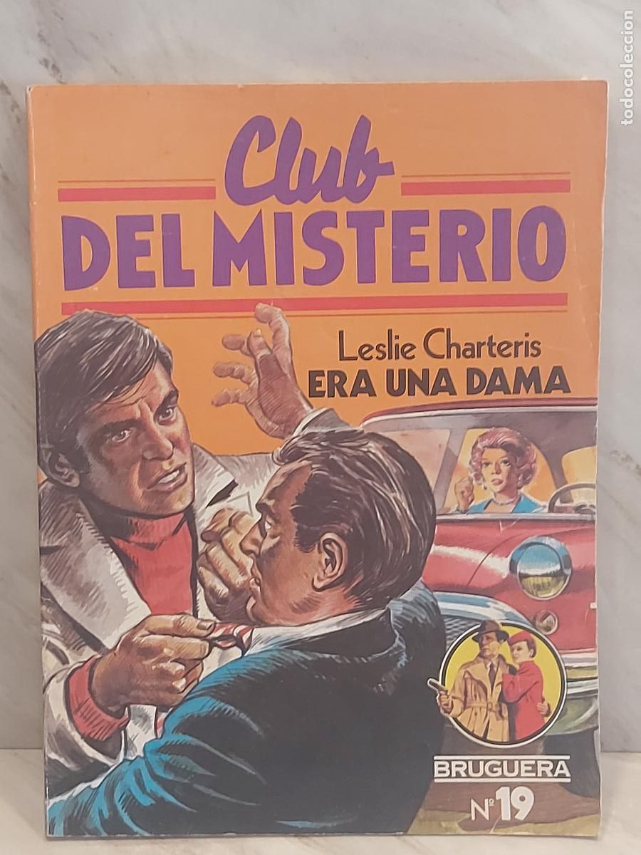 Libros de segunda mano: CLUB DEL MISTERIO / 19 / ERA UNA DAMA / 1&ordf; ED / L. CHARTERIS / ED: BRUGUERA-1981