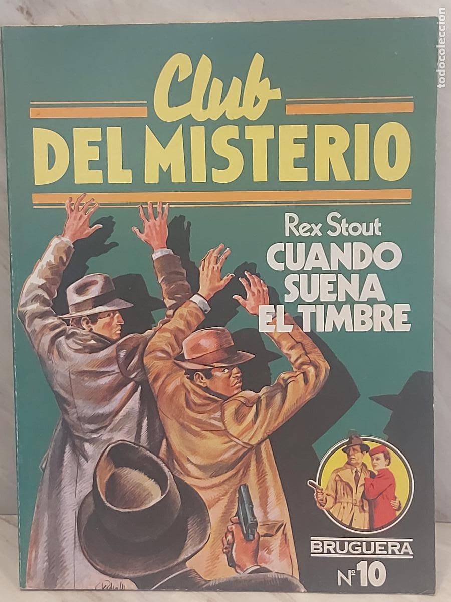 Libros de segunda mano: CLUB DEL MISTERIO / 10 / CUANDO SUENA EL TIMBRE / 1&ordf; ED / R. STOUT / ED: BRUGUERA-1981