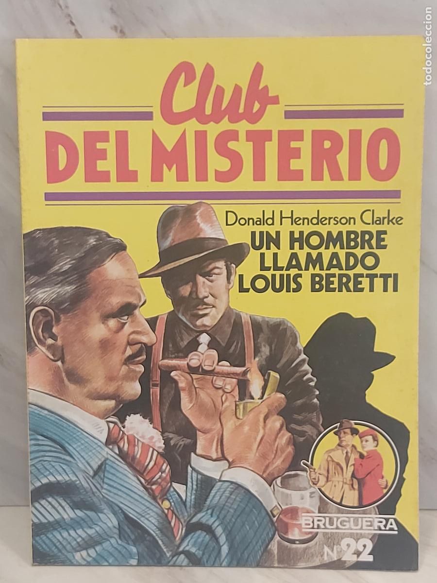 Libros de segunda mano: CLUB DEL MISTERIO / 22 / UN HOMBRE LLAMADO... / 1&ordf; ED / D.H. CLARKE / ED: BRUGUERA-1981