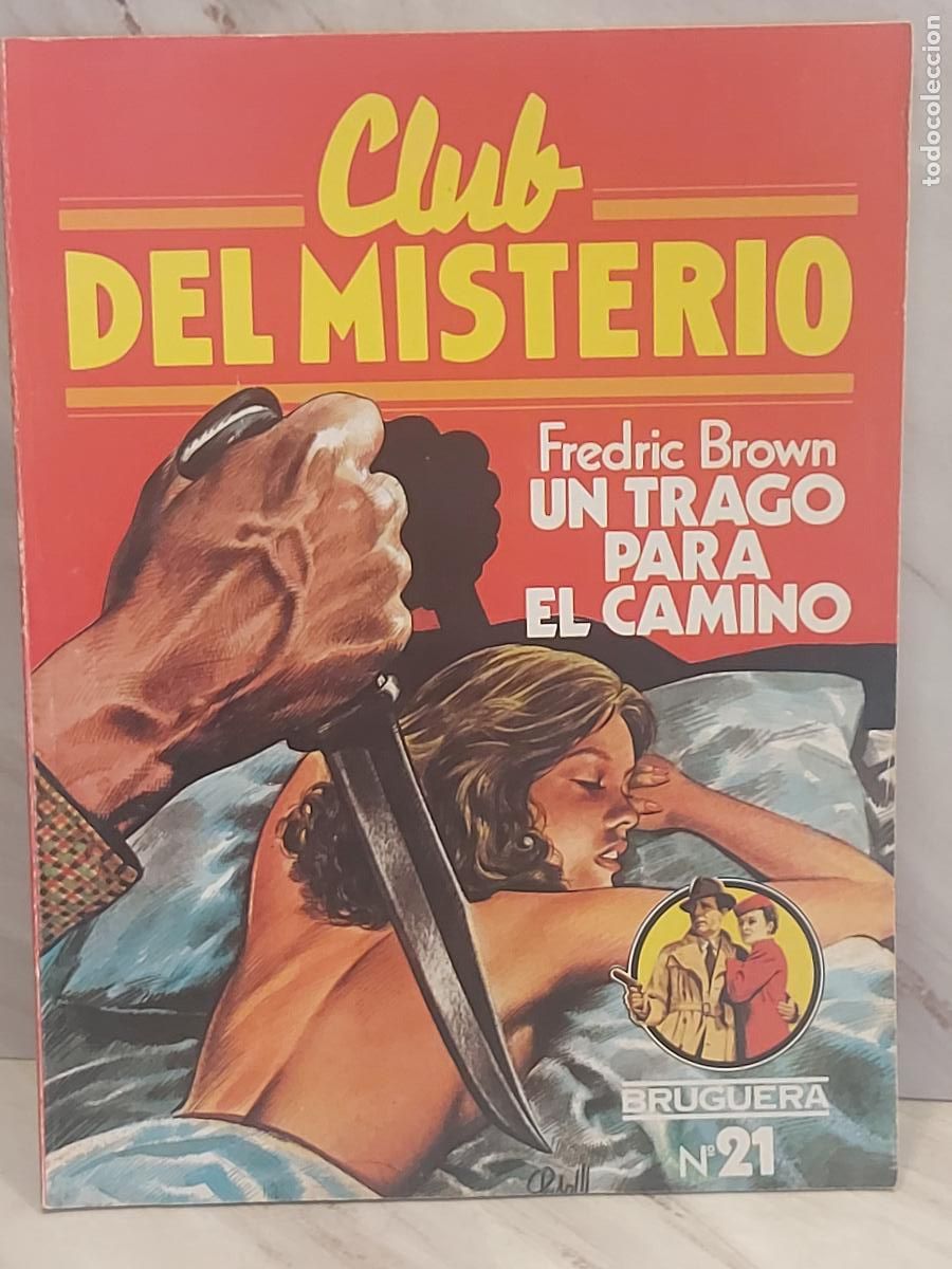 Libros de segunda mano: CLUB DEL MISTERIO / 21 / UN TRAGO PARA... / 1&ordf; ED / F. BROWN / ED: BRUGUERA-1981
