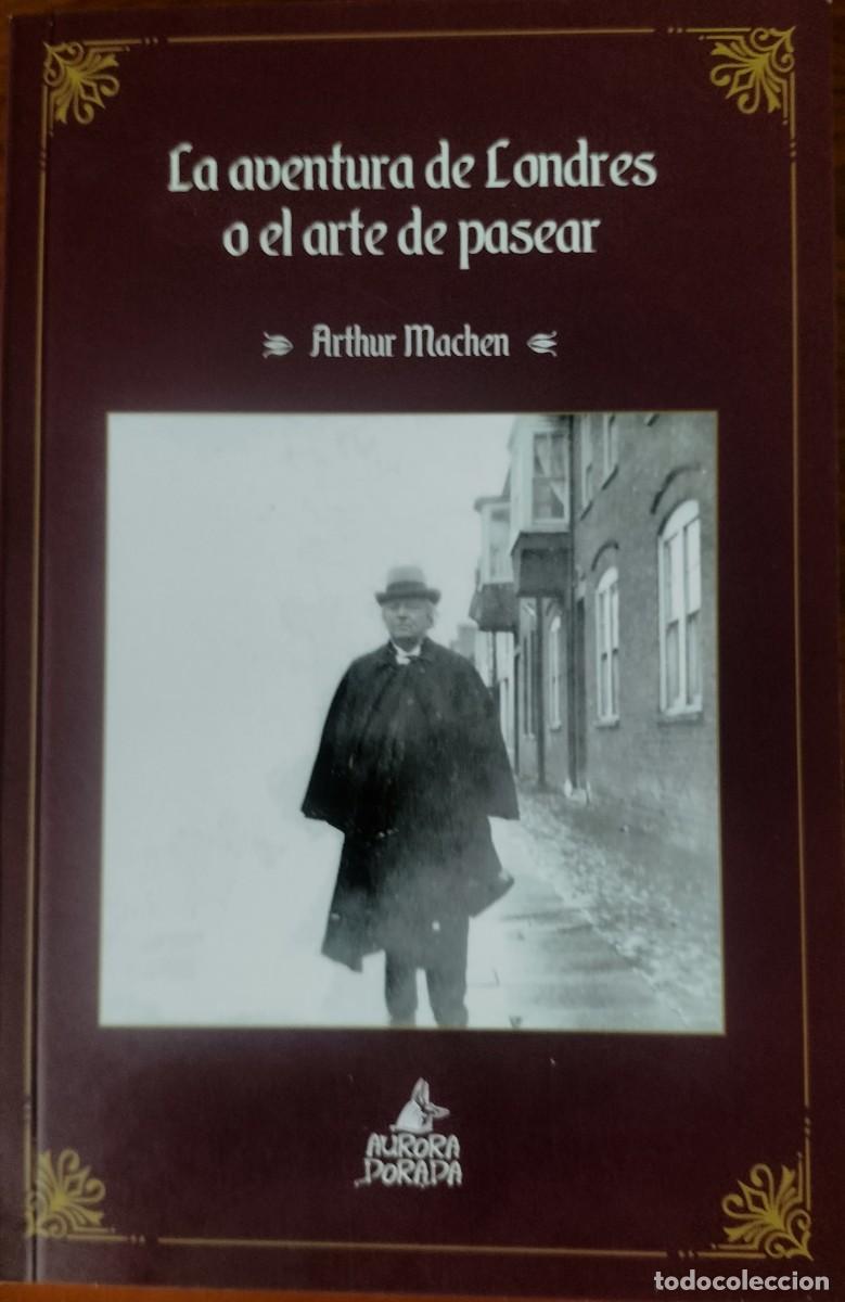 Libros de segunda mano: La aventura de Londres (bolsillo, COMO NUEVO) - Arthur Machen - Aurora Dorada