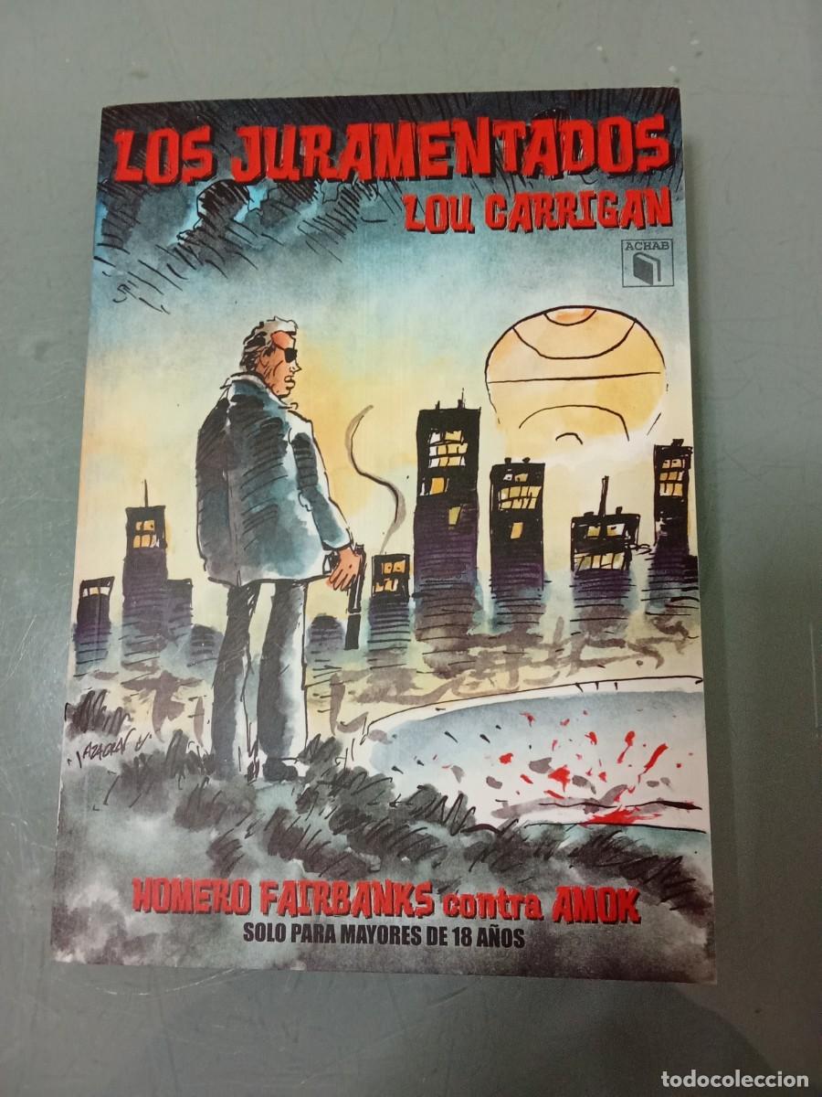 Libros de segunda mano: LOS JURAMENTADOS - Lou Carrigan