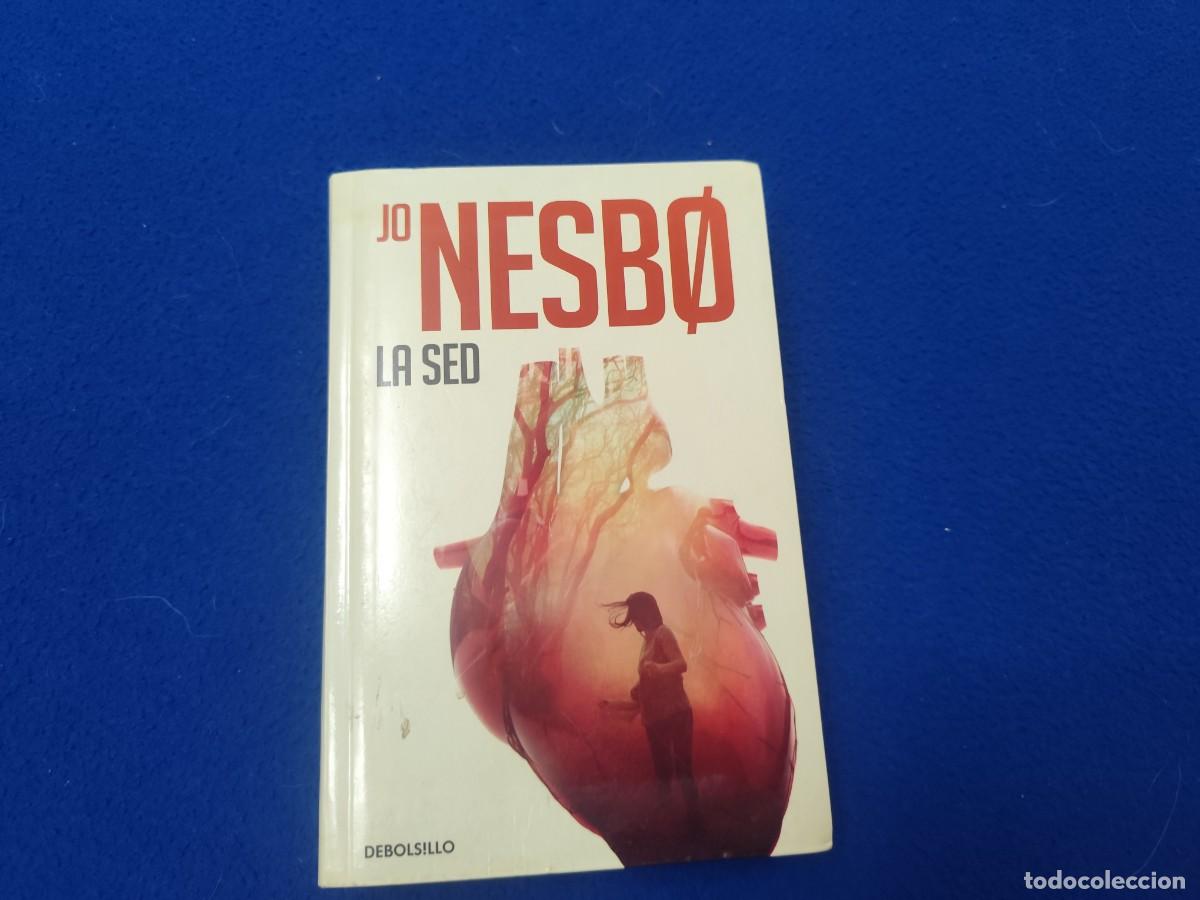 Libros de segunda mano: La Sed Jo Nesbo Ed. Random House 2018