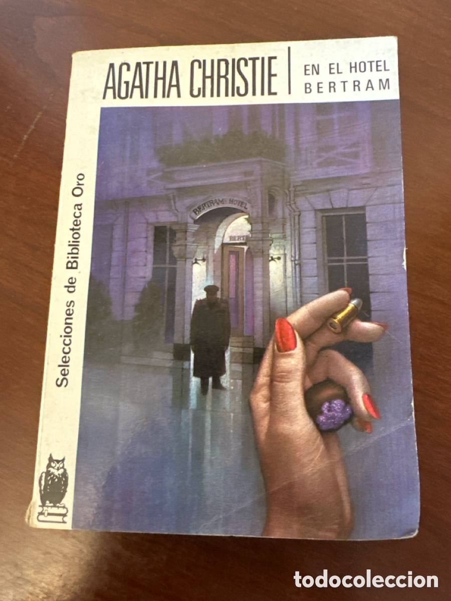 Libros de segunda mano: AGATHA CHRISTIE. N&ordm; 266. EN EL HOTEL BERTRAM. BIBLIOTECA ORO. ED. MOLINO, 1982