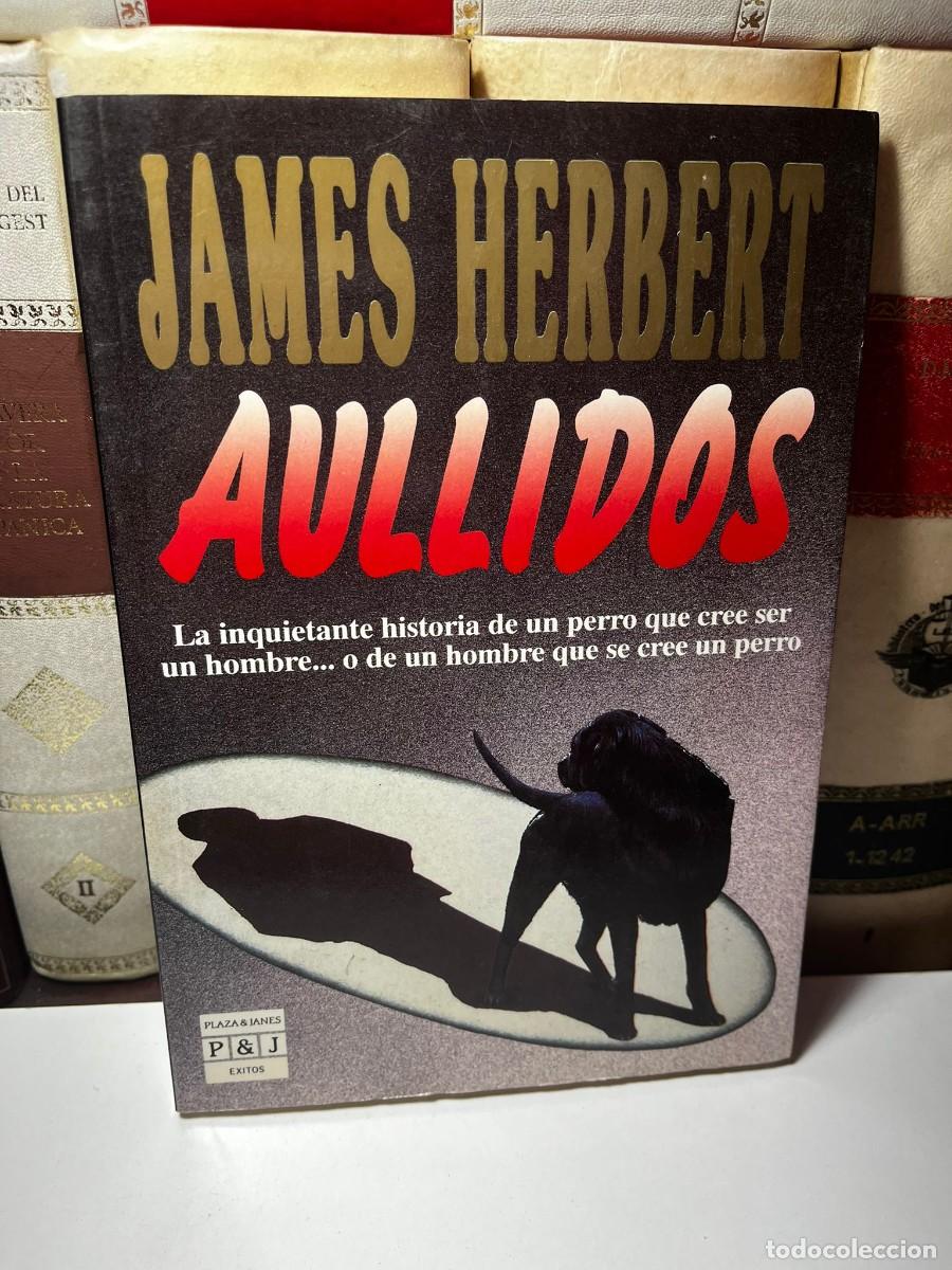 Libros de segunda mano: AULLIDOS. James Herbert. Ed. P&J. 1992.