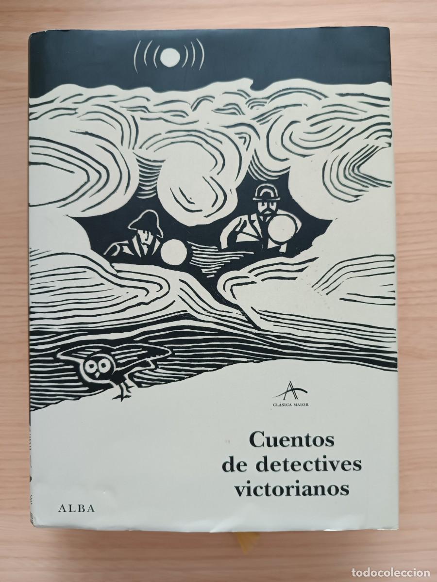 Libros de segunda mano: Cuentos de detectives victorianos - VVAA. Ana Useros (ed.). Alba Maior