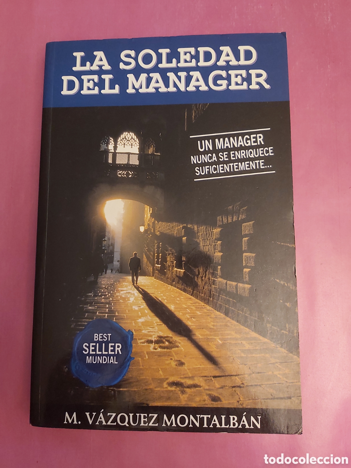 Libros de segunda mano: LA SOLEDAD DEL MANAGER M. V&Aacute;ZQUEZ MONTALBAN PLANETA 2000