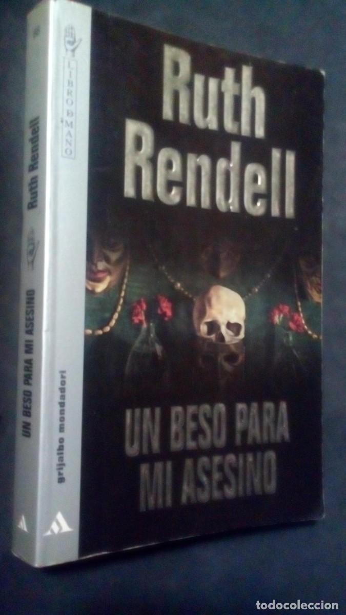 Libros de segunda mano: UN BESO PARA MI ASESINO - RUTH RENDELL - GRIJALBO-COMO NUEVO