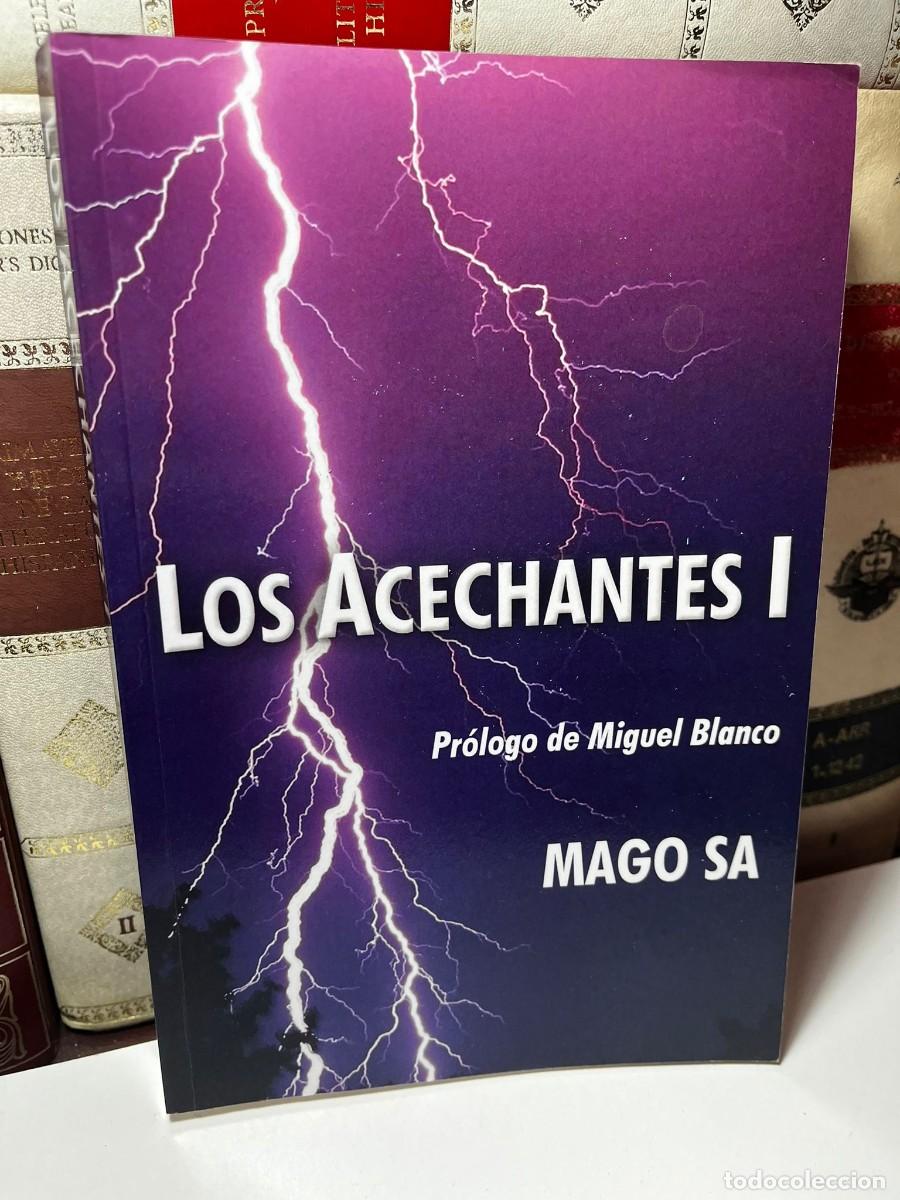 Libros de segunda mano: LOS ACECHANTES l. Pr&oacute;logo de Miguel Blanco. Mago SA. 2019.